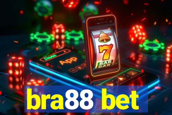 bra88 bet